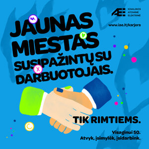 Reklaminis plakatas su užrašu Jaunas miestas susipažintų su darbuotojais, vaizduojantis paspaustas rankas ir kvietimą dirbti Visagine Ignalinos atominėje elektrinėje.