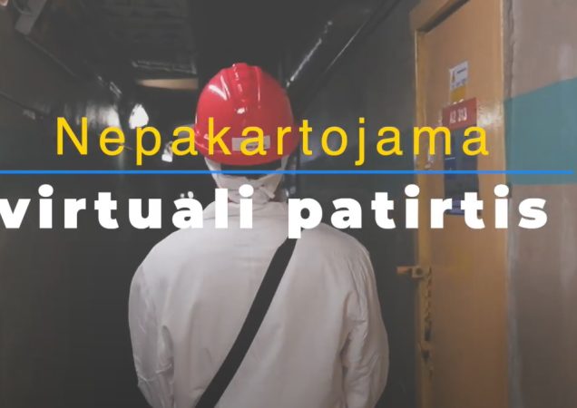 Nepakartojama virtuali patirtis Ignalinos atominėje elektrinėje.
